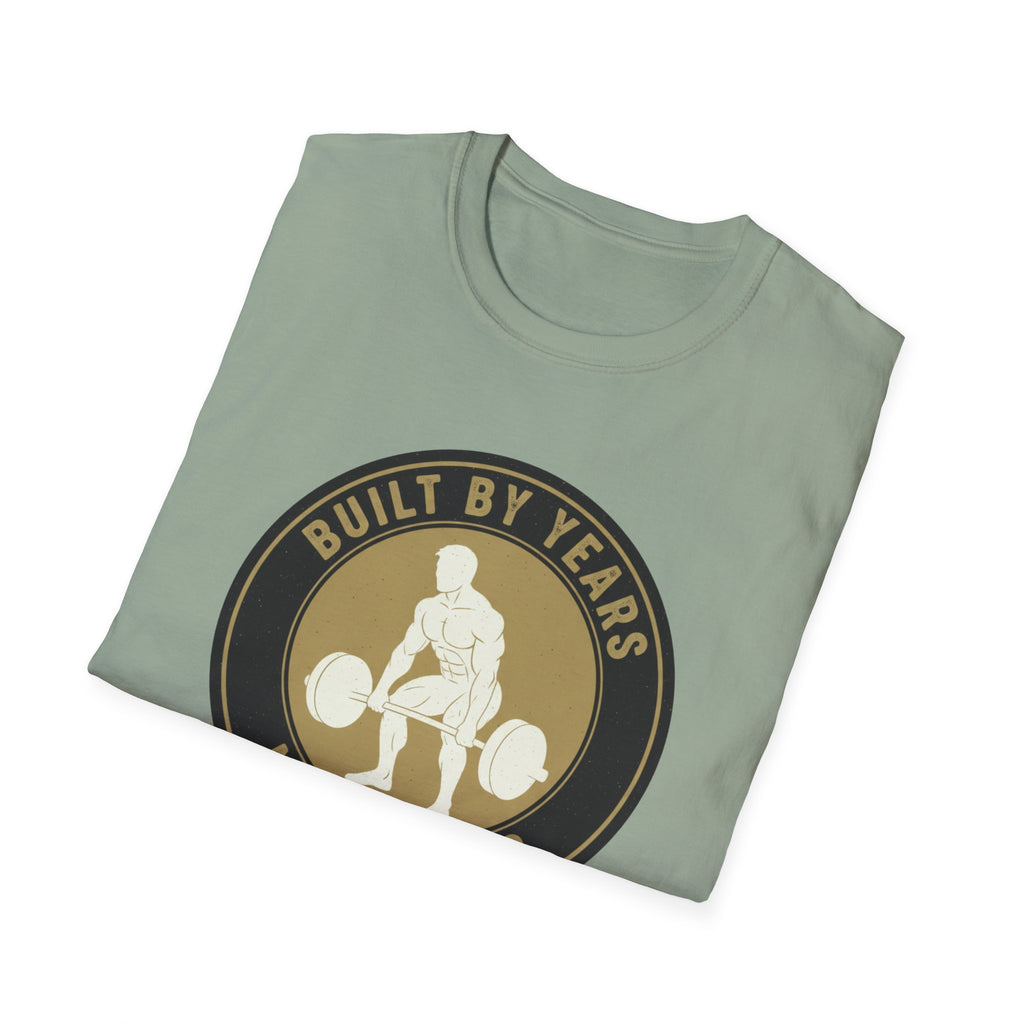 Built by Years Not Trends T-Shirt