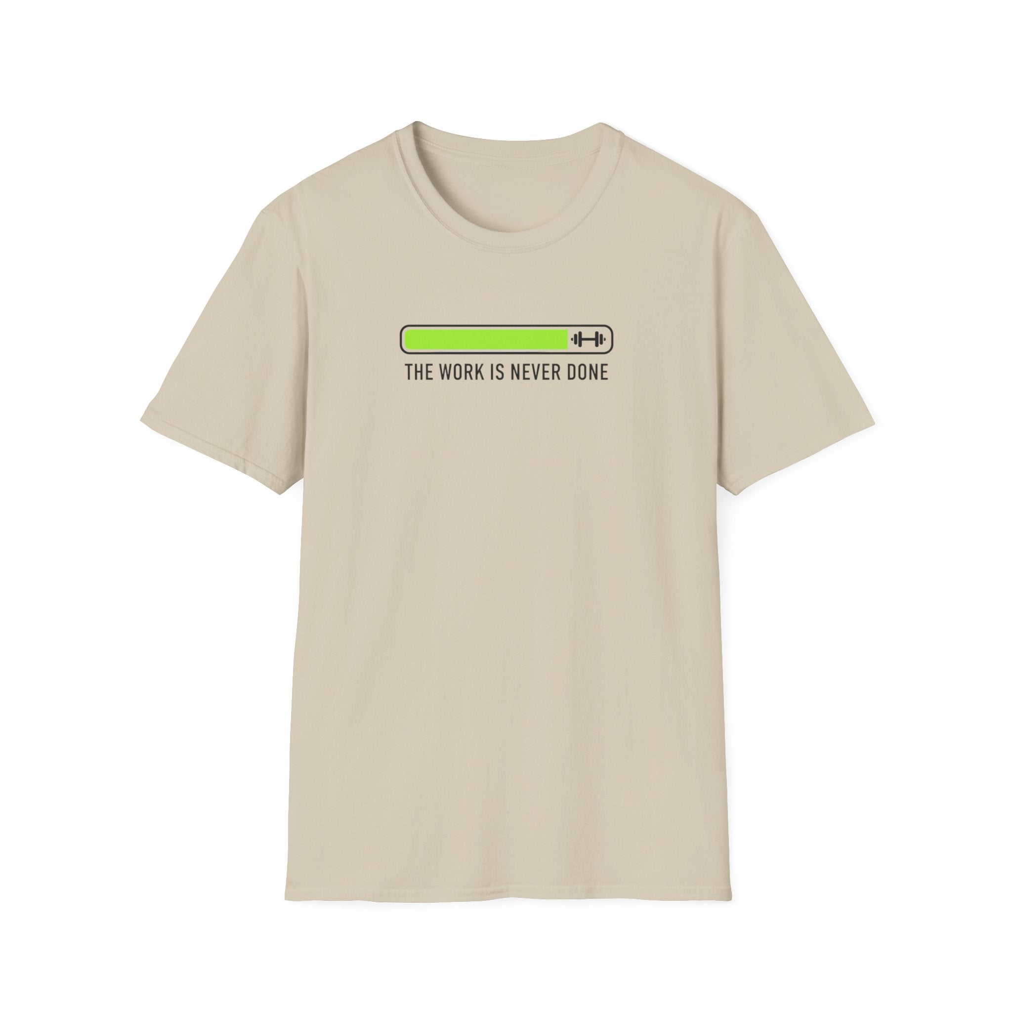 "The Work Is Never Done" Low Battery Progress Bar T-Shirt