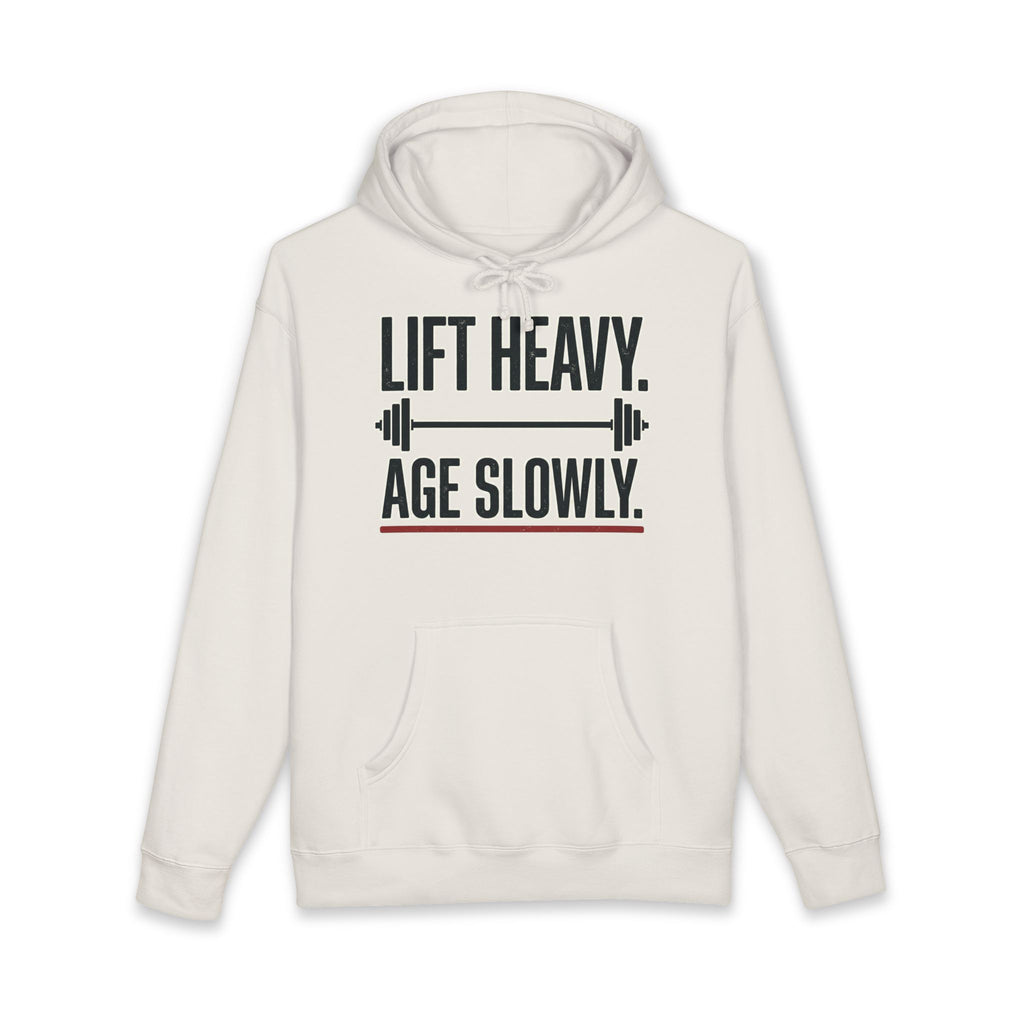 Lift Heavy. Age Slowly. Heavyweight Gym Hoodie