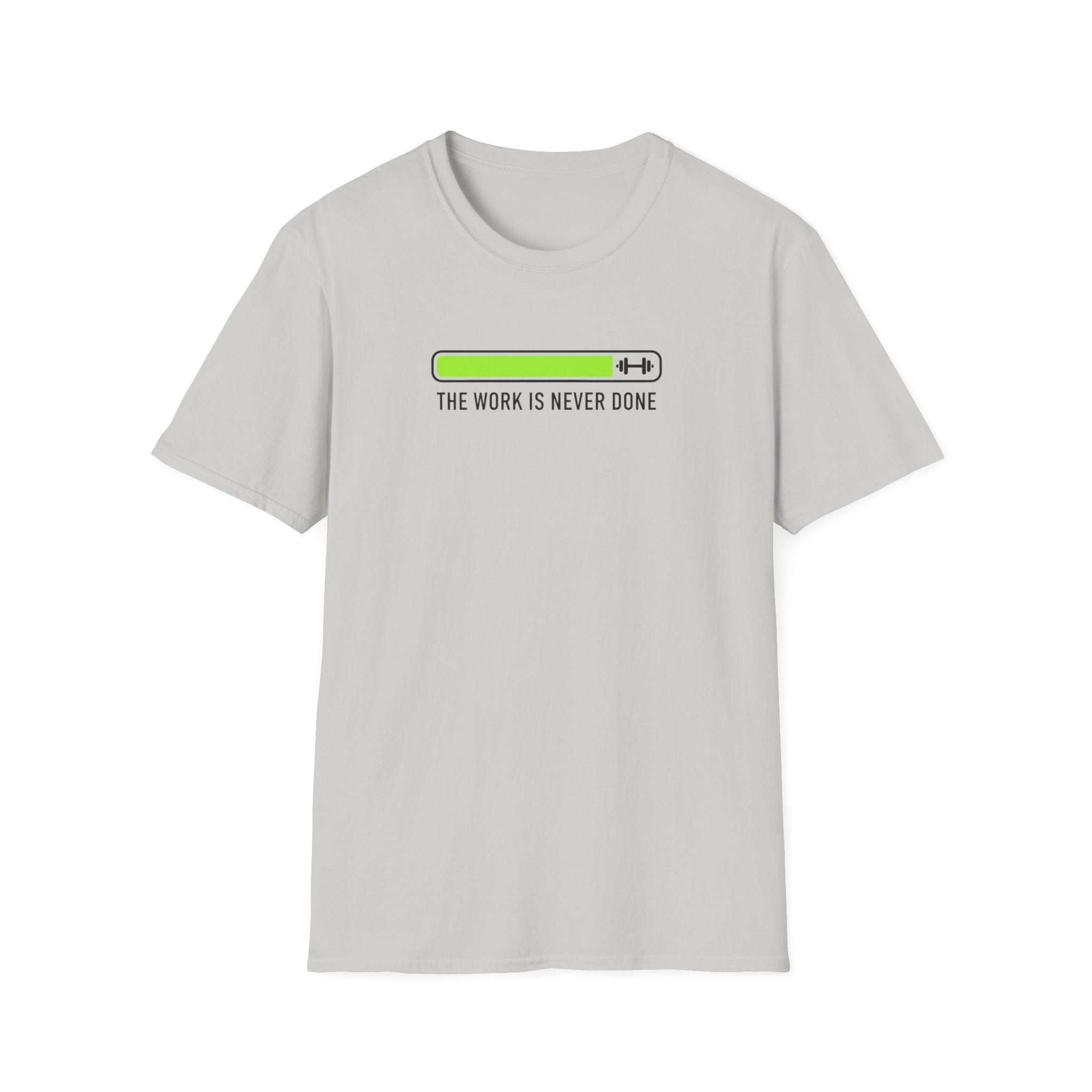 "The Work Is Never Done" Low Battery Progress Bar T-Shirt