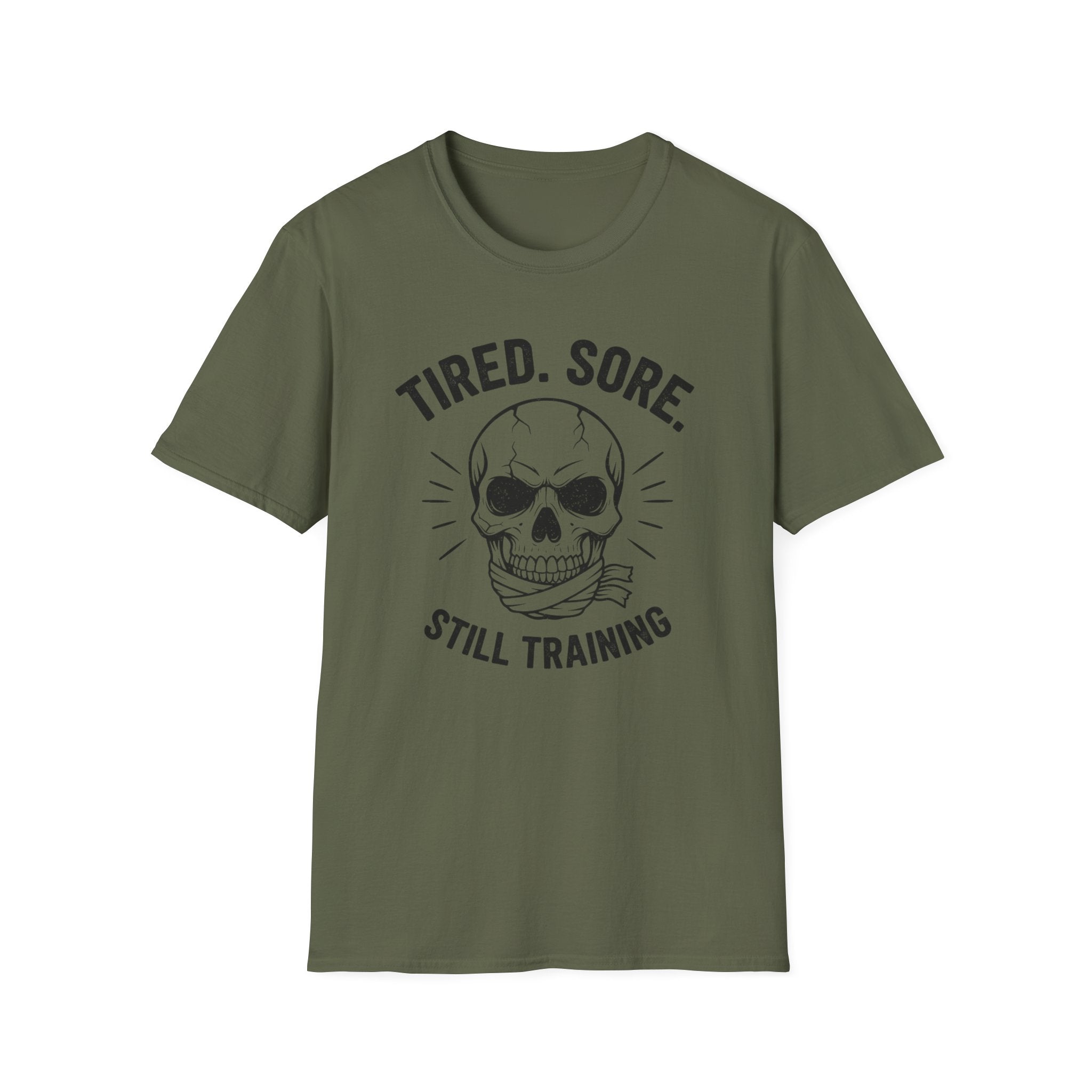 "Tired. Sore. Still Training" Skull T-Shirt