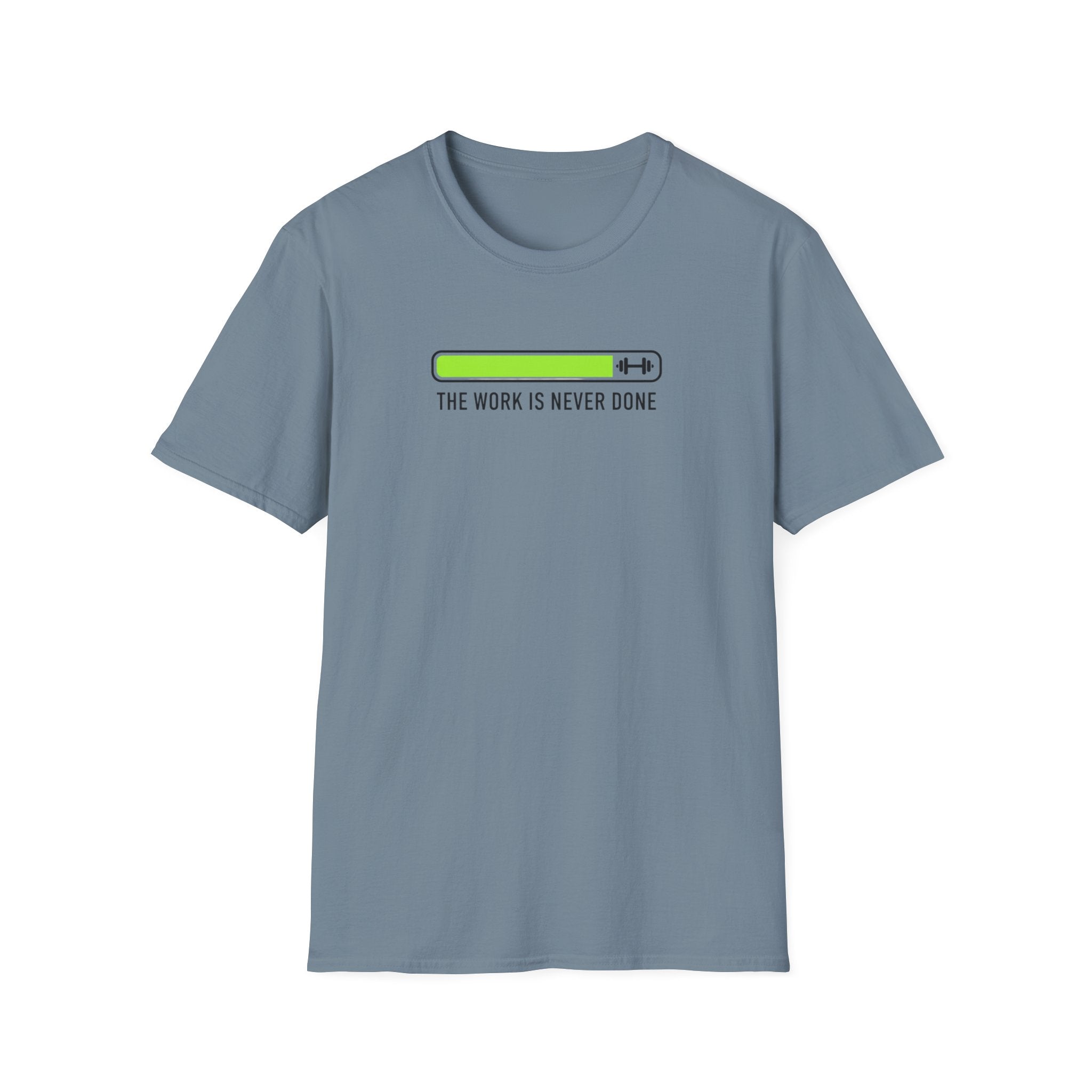 "The Work Is Never Done" Low Battery Progress Bar T-Shirt