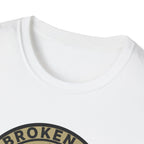 Broken in Not Broken T-Shirt