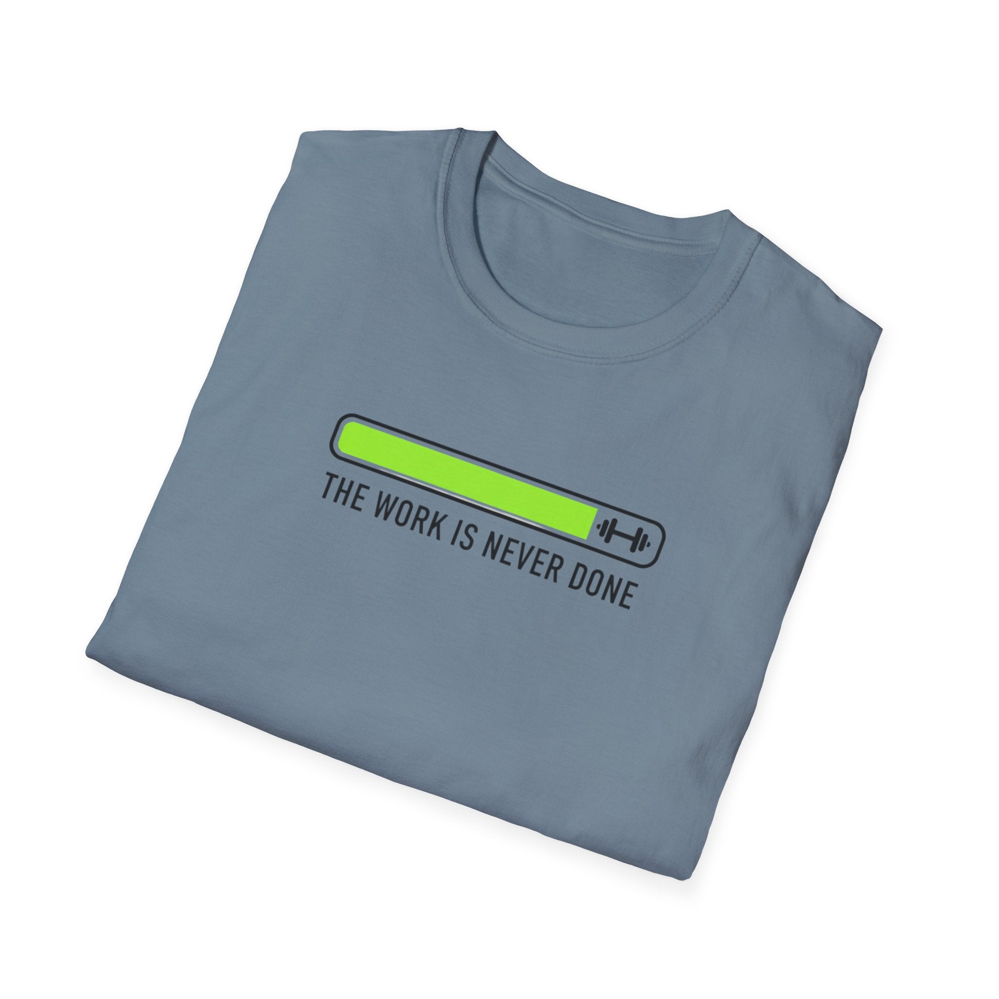 "The Work Is Never Done" Low Battery Progress Bar T-Shirt
