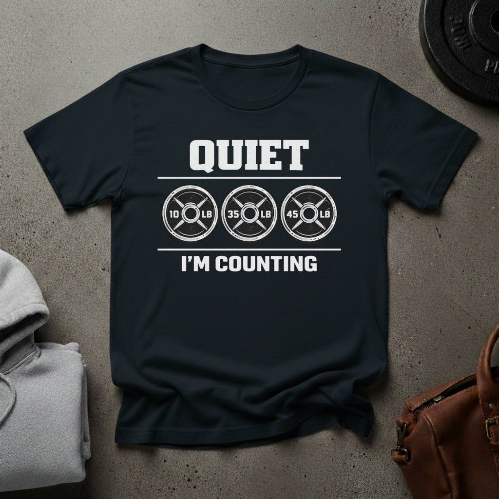 Quiet I’m Counting Gym T-Shirt