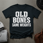Old Bones Same Weights Gym T-Shirt