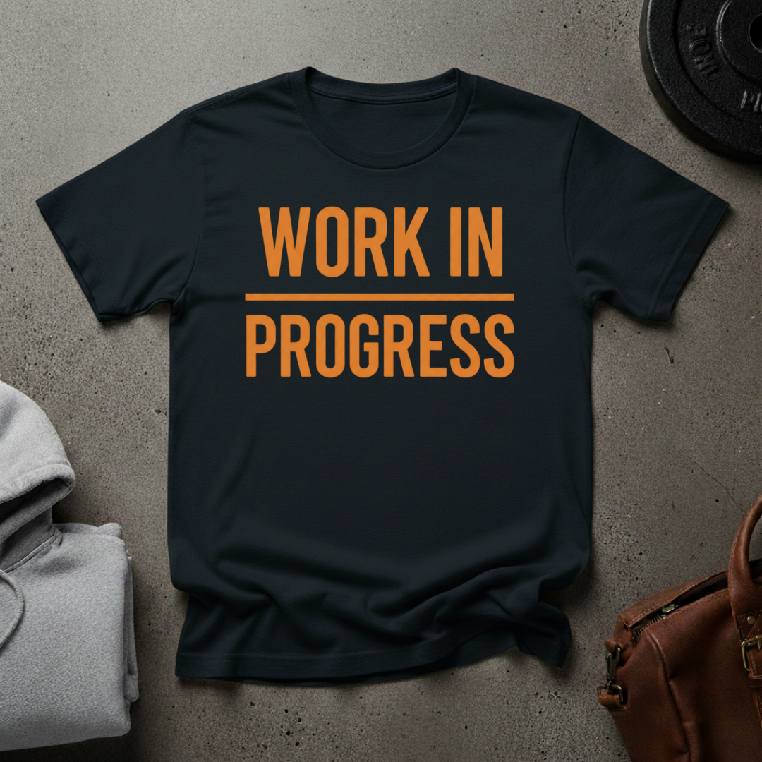Work In Progress T-Shirt