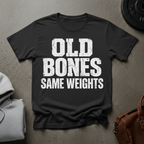 Old Bones Same Weights Gym T-Shirt