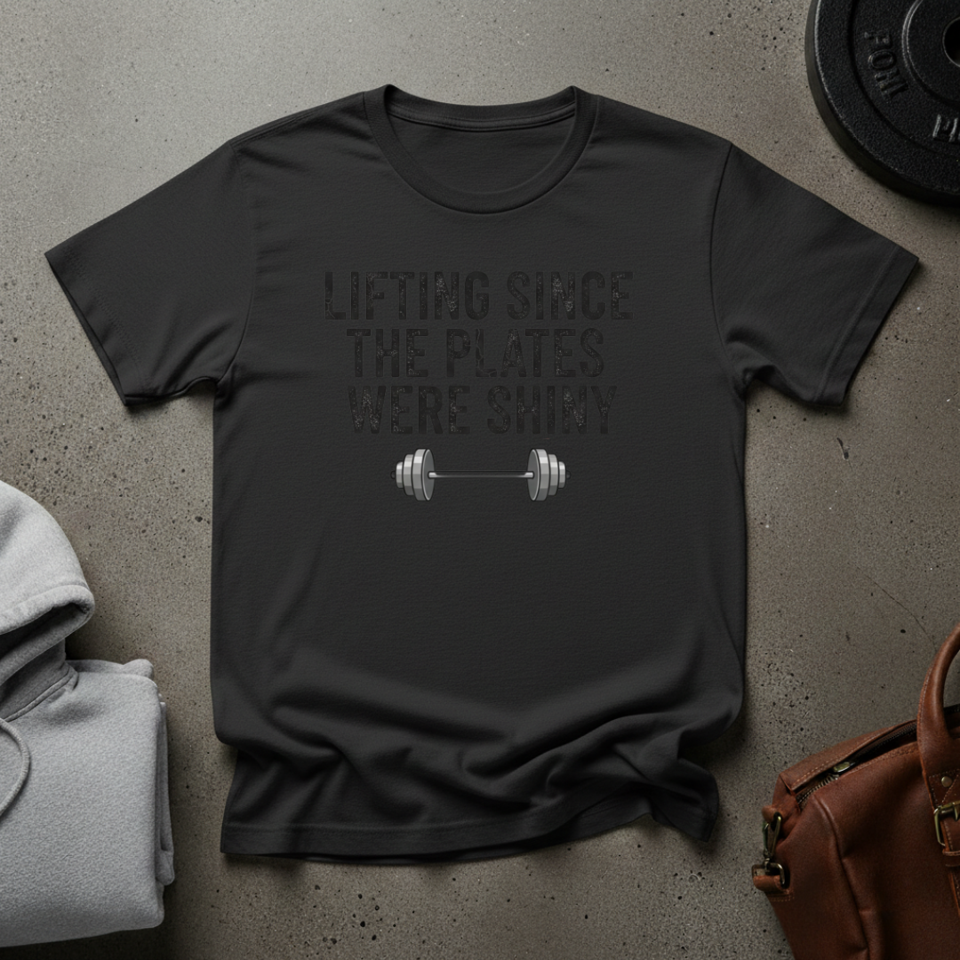 Lifting Since the Plates Were Shiny Gym T-Shirt