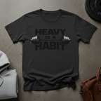 Heavy Is a Habit Gym T-Shirt