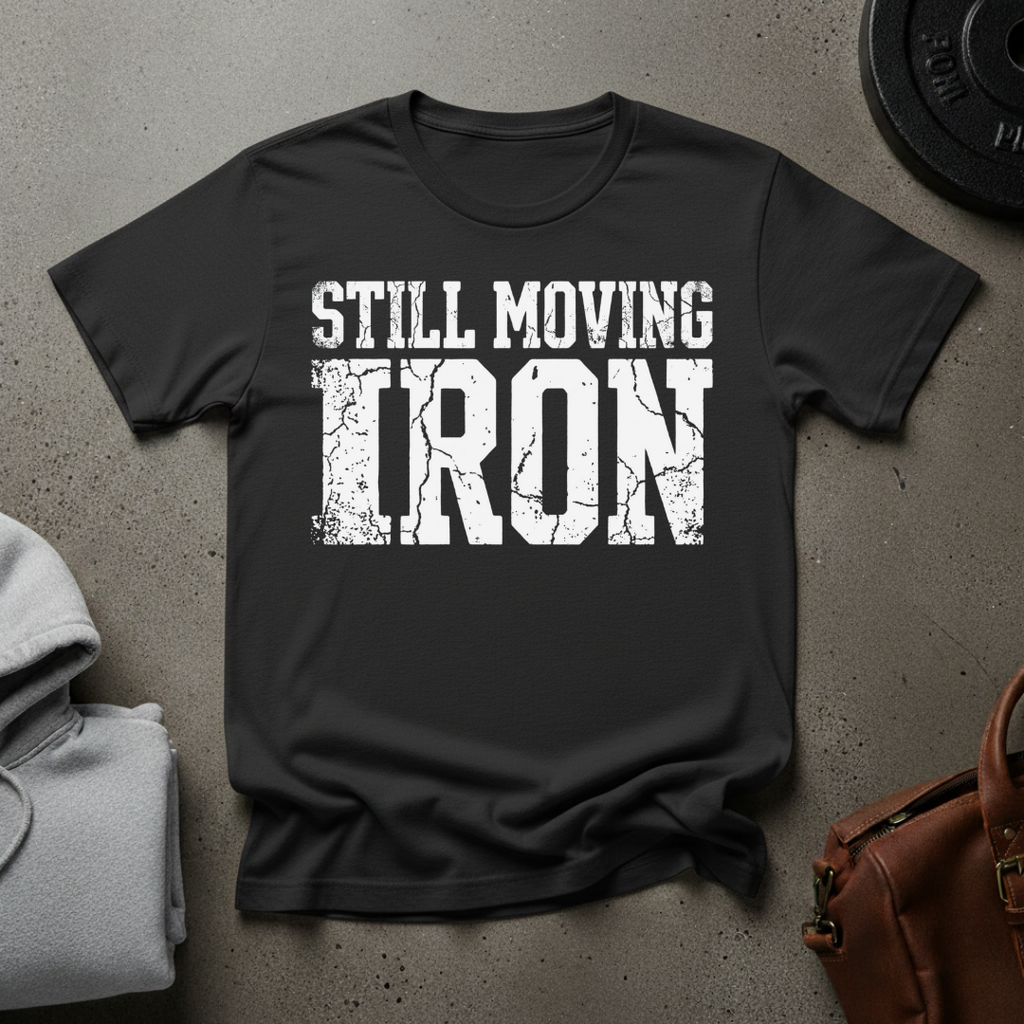 Still Moving Iron Gym T-Shirt