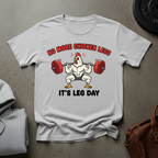 No More Chicken Legs Gym T-Shirt