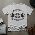 Buried in Depth Squat to Death T-Shirt