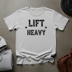 Lift Heavy T-Shirt