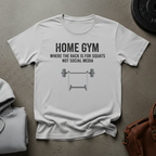 Home Gym Rack is For Squats T-Shirt