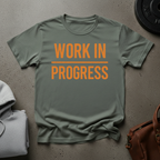 Work In Progress T-Shirt