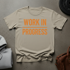 Work In Progress T-Shirt