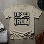 Forged by Iron Gym T-Shirt