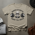 Buried in Depth Squat to Death T-Shirt