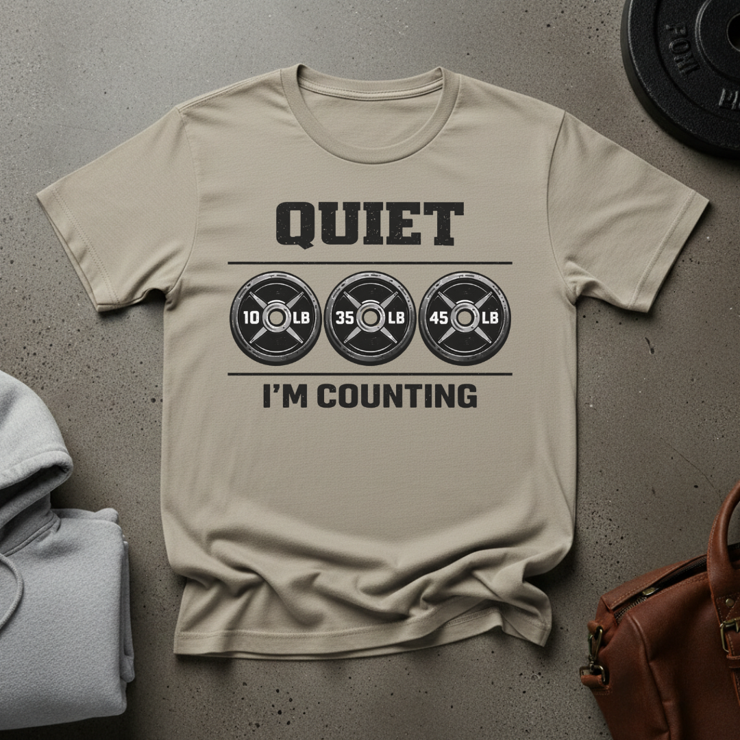 Quiet I’m Counting Gym T-Shirt